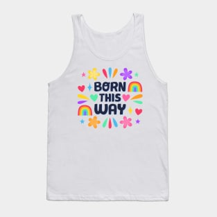 Born This Way Tank Top